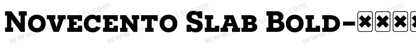Novecento Slab Bold字体转换